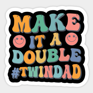 Make It A Double Twin Dad Expecting Twins Baby Announcement Sticker